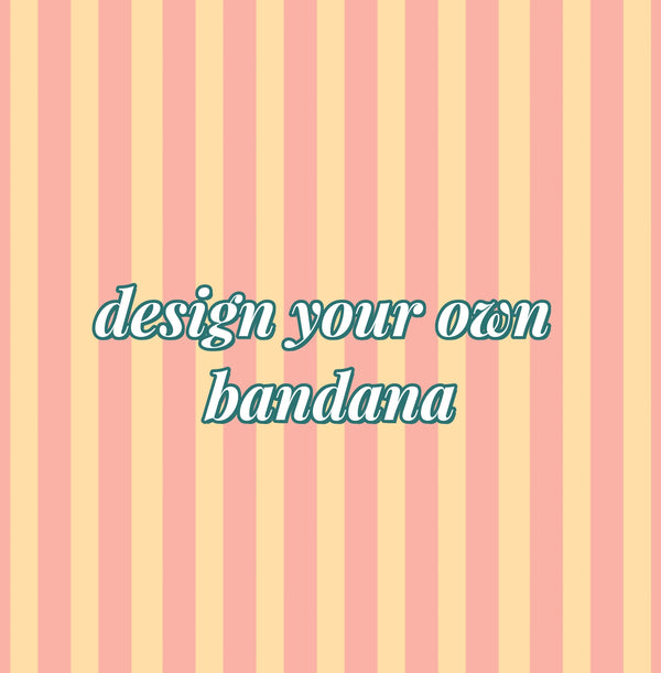 Design your own bandana